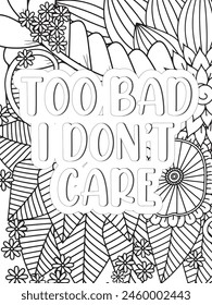 Sassy Quotes Quotes Flower Coloring Page Beautiful black and white illustration for adult coloring book