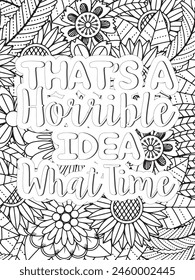 Sassy Quotes Quotes Flower Coloring Page Beautiful black and white illustration for adult coloring book