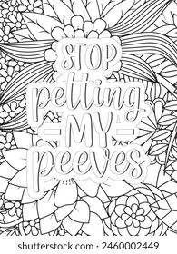 Sassy Quotes Quotes Flower Coloring Page Beautiful black and white illustration for adult coloring book