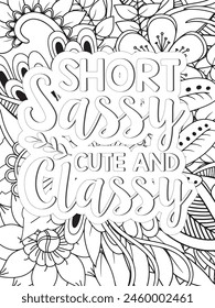 Sassy Quotes Quotes Flower Coloring Page Beautiful black and white illustration for adult coloring book