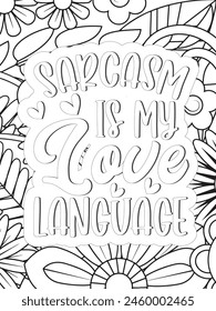 Sassy Quotes Quotes Flower Coloring Page Beautiful black and white illustration for adult coloring book