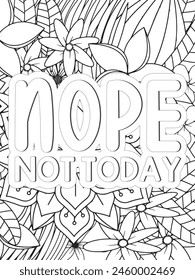 Sassy Quotes Quotes Flower Coloring Page Beautiful black and white illustration for adult coloring book