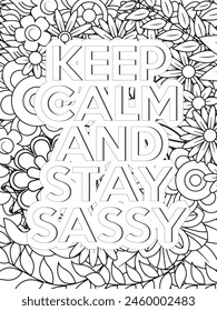 Sassy Quotes Quotes Flower Coloring Page Beautiful black and white illustration for adult coloring book