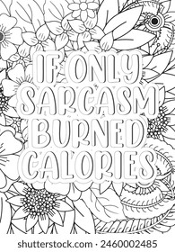 Sassy Quotes Quotes Flower Coloring Page Beautiful black and white illustration for adult coloring book