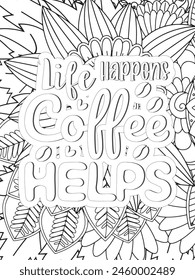 Sassy Quotes Quotes Flower Coloring Page Beautiful black and white illustration for adult coloring book