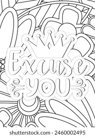 Sassy Quotes Quotes Flower Coloring Page Beautiful black and white illustration for adult coloring book