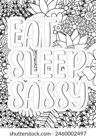 Sassy Quotes Quotes Flower Coloring Page Beautiful black and white illustration for adult coloring book