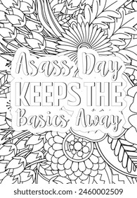 Sassy Quotes Quotes Flower Coloring Page Beautiful black and white illustration for adult coloring book