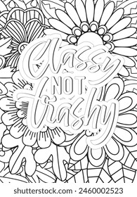 Sassy Quotes Quotes Flower Coloring Page Beautiful black and white illustration for adult coloring book