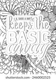 Sassy Quotes Quotes Flower Coloring Page Beautiful black and white illustration for adult coloring book