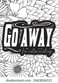 Sassy Quotes Flower Coloring Page Beautiful black and white illustration for adult coloring book