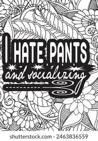 Sassy Quotes Flower Coloring Page Beautiful black and white illustration for adult coloring book