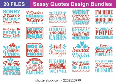 Sassy Quotes svg Bundle. Quotes about Sassy, Sassy cut files Bundle of 20 svg eps Files for Cutting Machines Cameo Cricut, Sassy Quotes svg