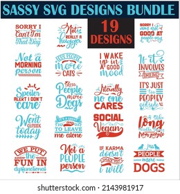 Sassy  Quotes SVG Designs Bundle. Sassy quotes SVG cut files bundle, Sassy  quotes t shirt designs bundle, about  Quotes   files for  little soul meaning files, meaning for a 