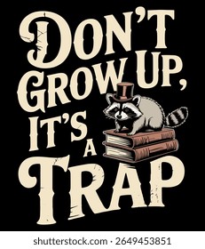 A sassy raccoon, donning a top hat, delivers a humorous quote against a black background. Perfect for apparel, posters, or playful graphic design, this vector art features a whimsical,...