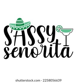 Sassy Senorita  - Cinco de Mayo - May 5, Federal Holiday in Mexico. Fiesta Banner And Poster Design With Flags, Flowers, Fecorations, Maracas And Sombrero