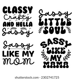 Sassy t-shirt design bundle , Sassy svg bundle .