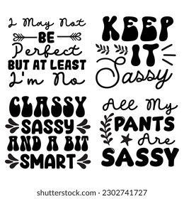 Sassy t-shirt design bundle , Sassy svg bundle .