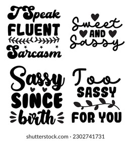 Sassy t-shirt design bundle , Sassy svg bundle .