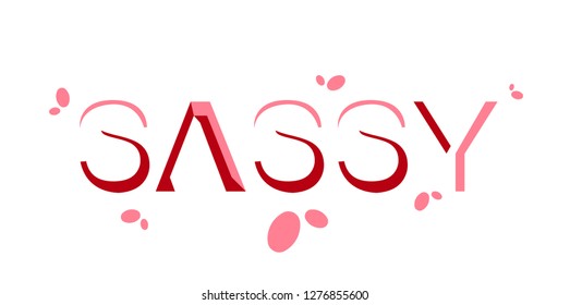 sassy typography illustration for t shirt design 