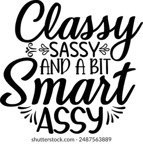 Sassy Typography Vector Art Design