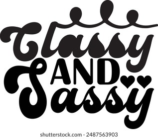 Sassy Typography Vector Art Design