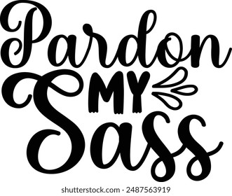 Sassy Typography Vector Art Design