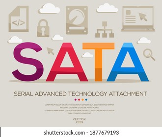 SATA mean (Serial Advanced Technology Attachment) Computer and Internet acronyms ,letters and icons ,Vector illustration.
