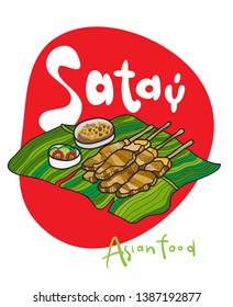 SatayIt is available almost anywhere in South East Asia. Satay on banana leaf, served with peanut sauce, shallot and chilli, Thai & Indonesian food Vecctor 