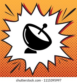 Satellite dish sign. Vector. Comics style icon on pop-art background.