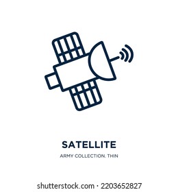 satellite icon from army collection. Thin linear satellite, collection, technology outline icon isolated on white background. Line vector satellite sign, symbol for web and mobile
