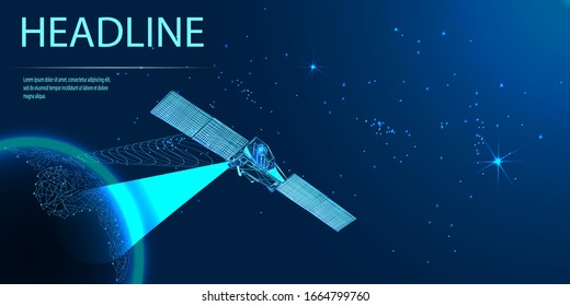 Satellite in orbit of the Earth. View from space. Intelligence service. Low poly wireframe style. Vector