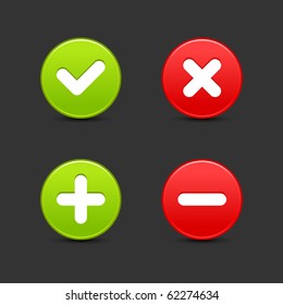 Satin smooth round web 2.0 buttons of validation icons with shadow on gray background
