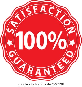 Satisfaction 100% guaranteed red sign, vector illustration