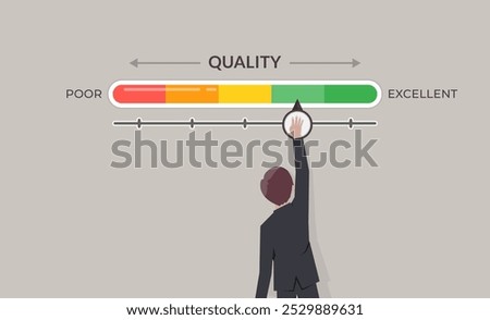 Satisfaction and evaluation concept, businessman is pointing to change quality level indicator scale from poor to excellent