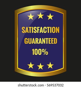 satisfaction guarantee label on black background, vector illustration