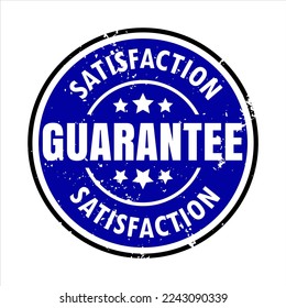 Satisfaction Guarantee Stamp Blue Color Grunge Style Label Seal Isolated Vector