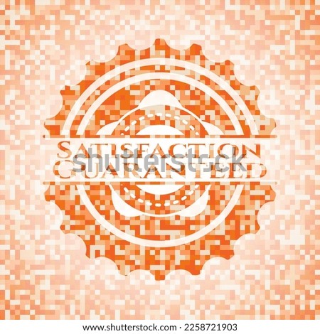 Satisfaction Guaranteed abstract emblem, orange mosaic background 