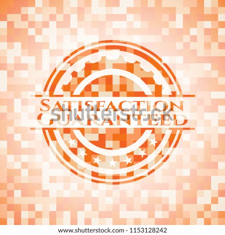 Satisfaction Guaranteed abstract orange mosaic emblem with background