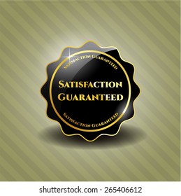 Satisfaction guaranteed black badge