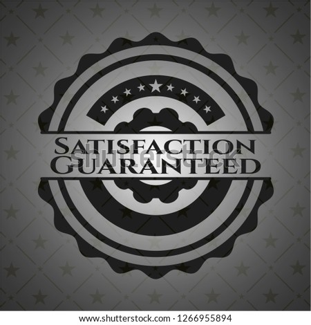 Satisfaction Guaranteed black badge