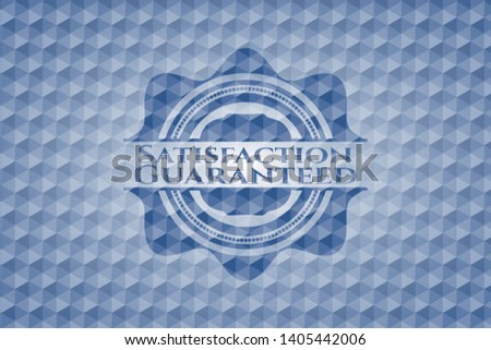 Satisfaction Guaranteed blue emblem or badge with abstract geometric pattern background. Vector Illustration. Detailed.