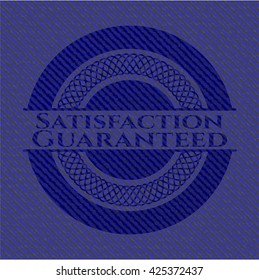 Satisfaction Guaranteed denim background