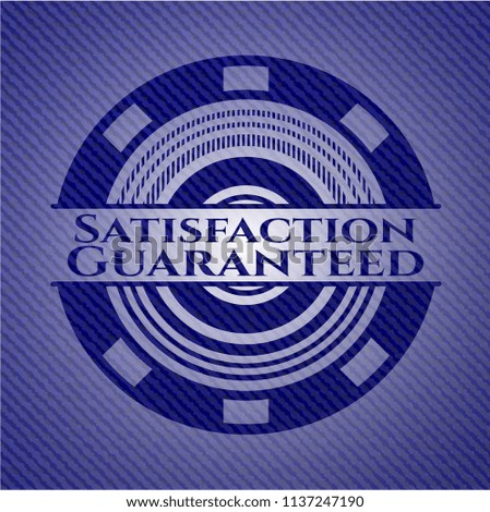 Satisfaction Guaranteed emblem with denim high quality background