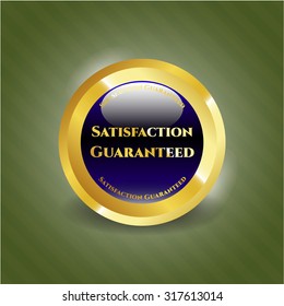 Satisfaction Guaranteed gold shiny emblem