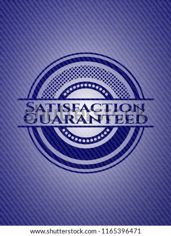 Satisfaction Guaranteed jean or denim emblem or badge background