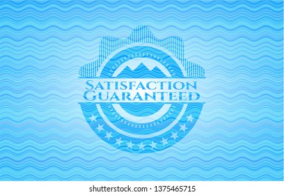 Satisfaction Guaranteed light blue water style emblem.