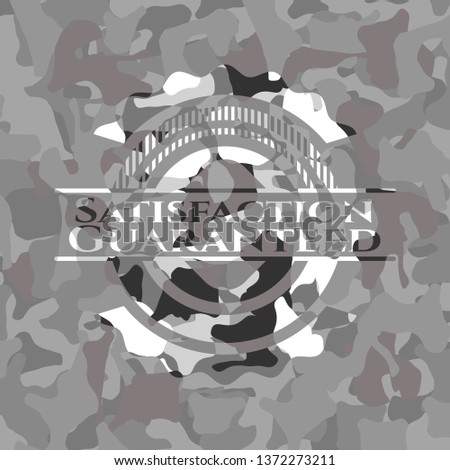 Satisfaction Guaranteed on grey camo pattern
