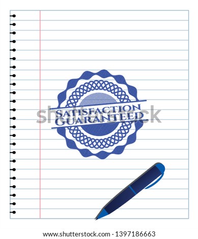 Satisfaction Guaranteed with pen strokes. Blue ink. Vector Illustration. Detailed.