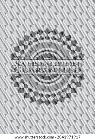 Satisfaction Guaranteed silver shiny emblem. Scales pattern. Vector Illustration. Detailed. 